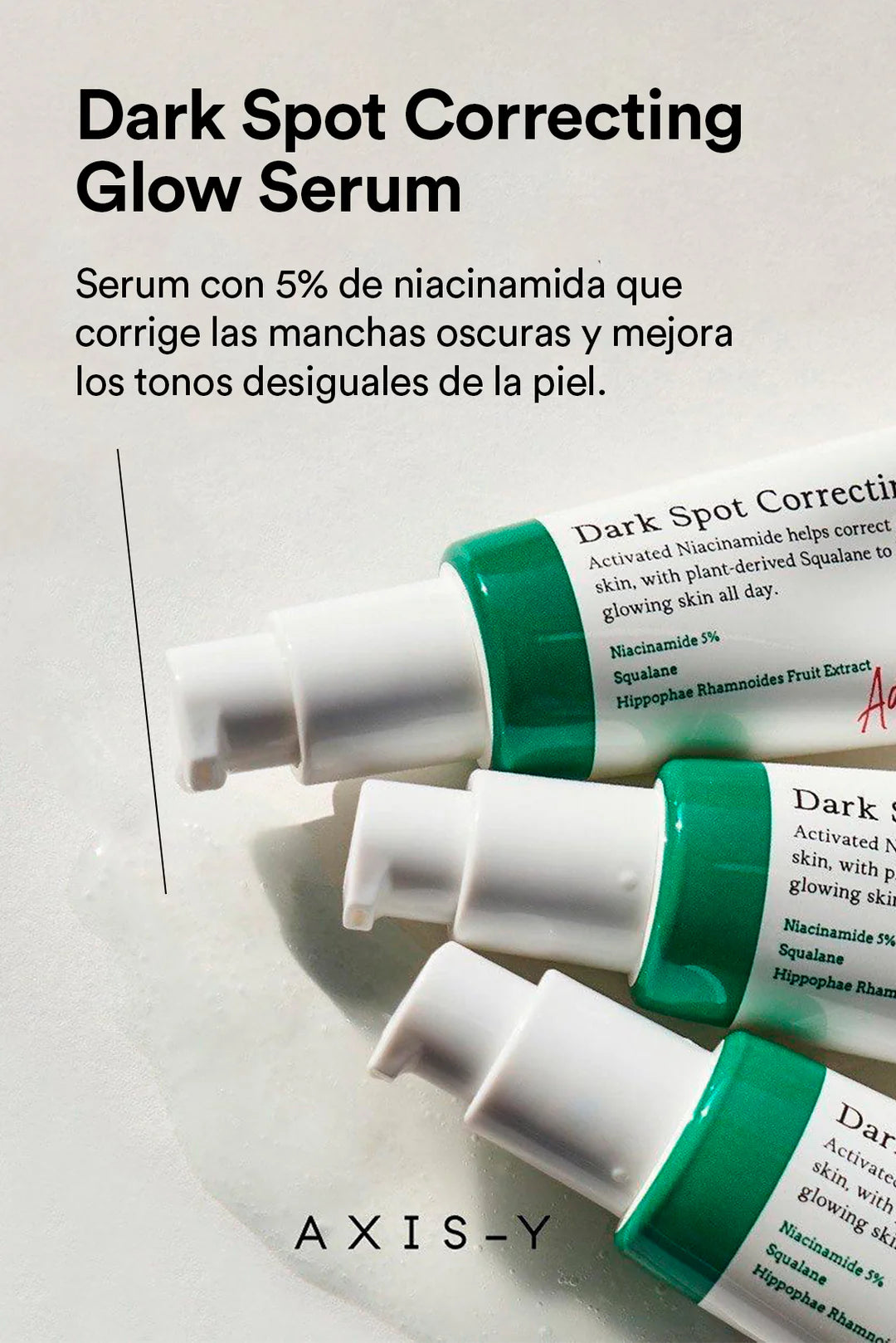 Axis-Y Dark Spot Correcting Glow Serum — Manchas menos visibles y tono más uniforme